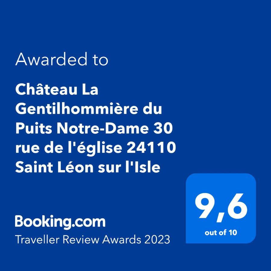Chateau La Gentilhommiere Du Puits Notre-Dame 30 Rue De L'Eglise 24110 Saint Leon Sur L'Isle Экстерьер фото
